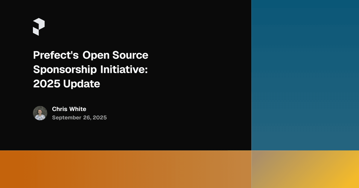 Prefect's Open Source Sponsorship Initiative: 2025 Update