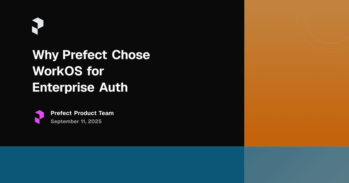 Why Prefect Chose WorkOS for Enterprise Auth