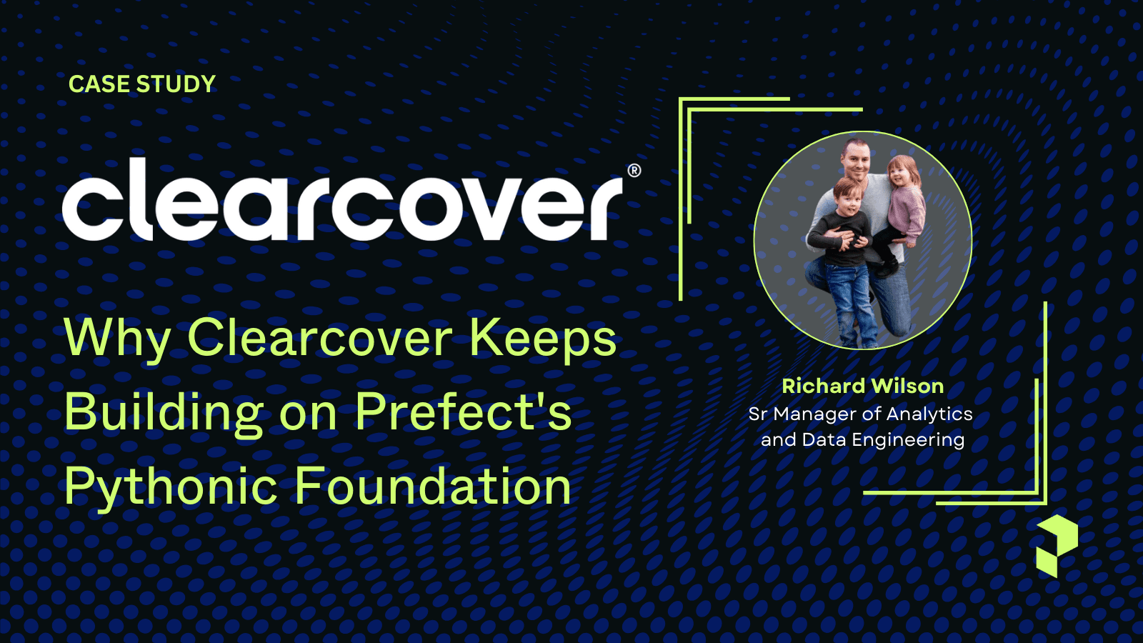 The 5-Year Data Payoff: Why Clearcover Keeps Building on Prefect's Pythonic Foundation