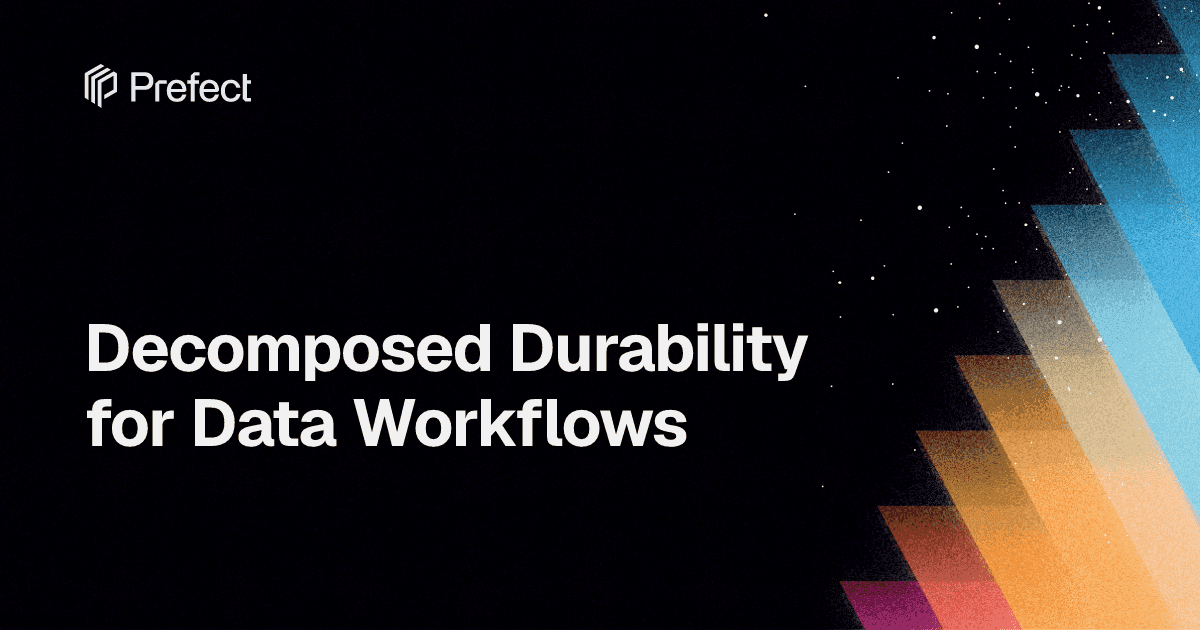 Decomposed Durability for Data Workflows