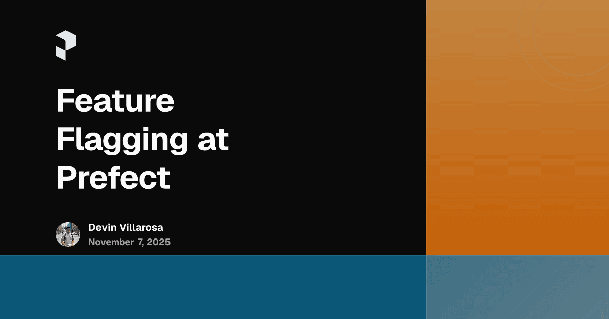 Feature Flagging at Prefect