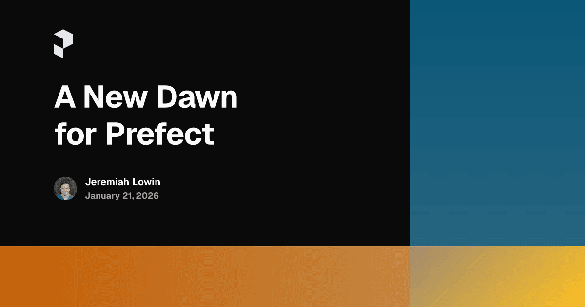 A New Dawn for Prefect