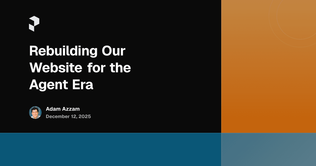 Rebuilding Our Website for the Agent Era