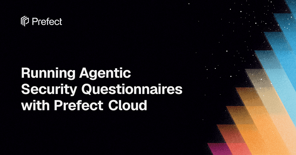 Running Agentic Security Questionnaires with Prefect Cloud