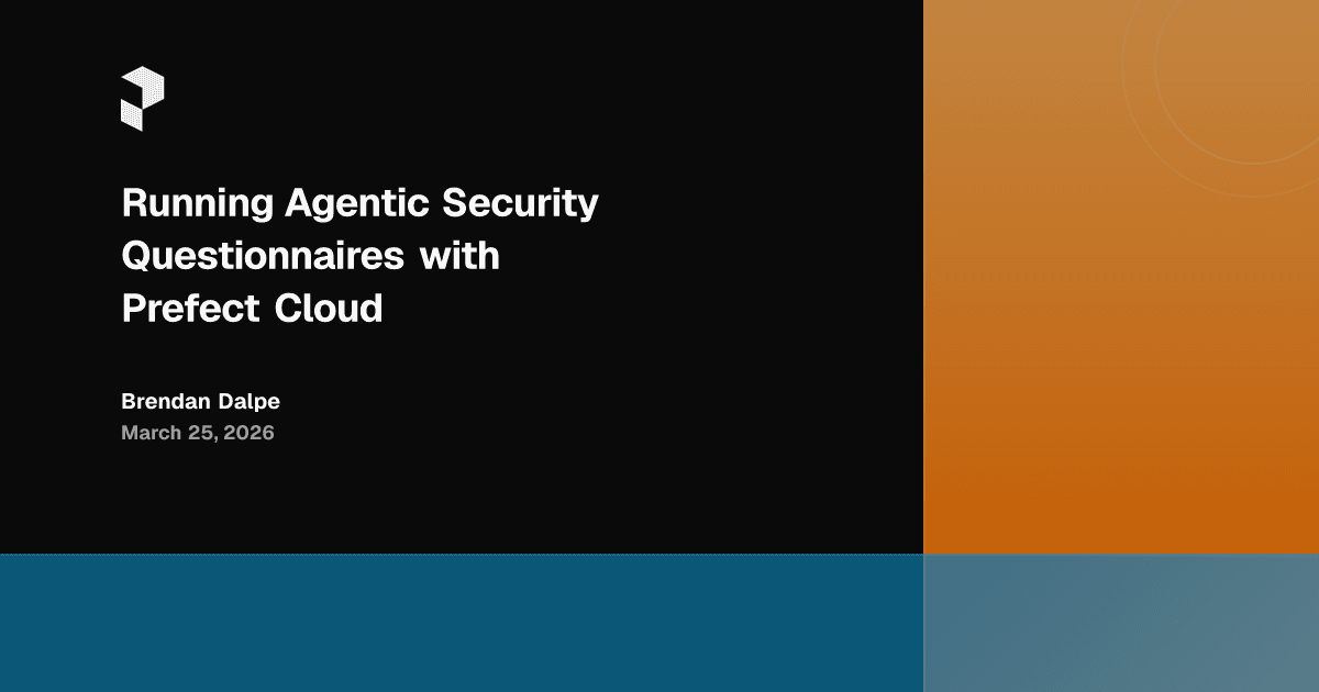 Running Agentic Security Questionnaires with Prefect Cloud