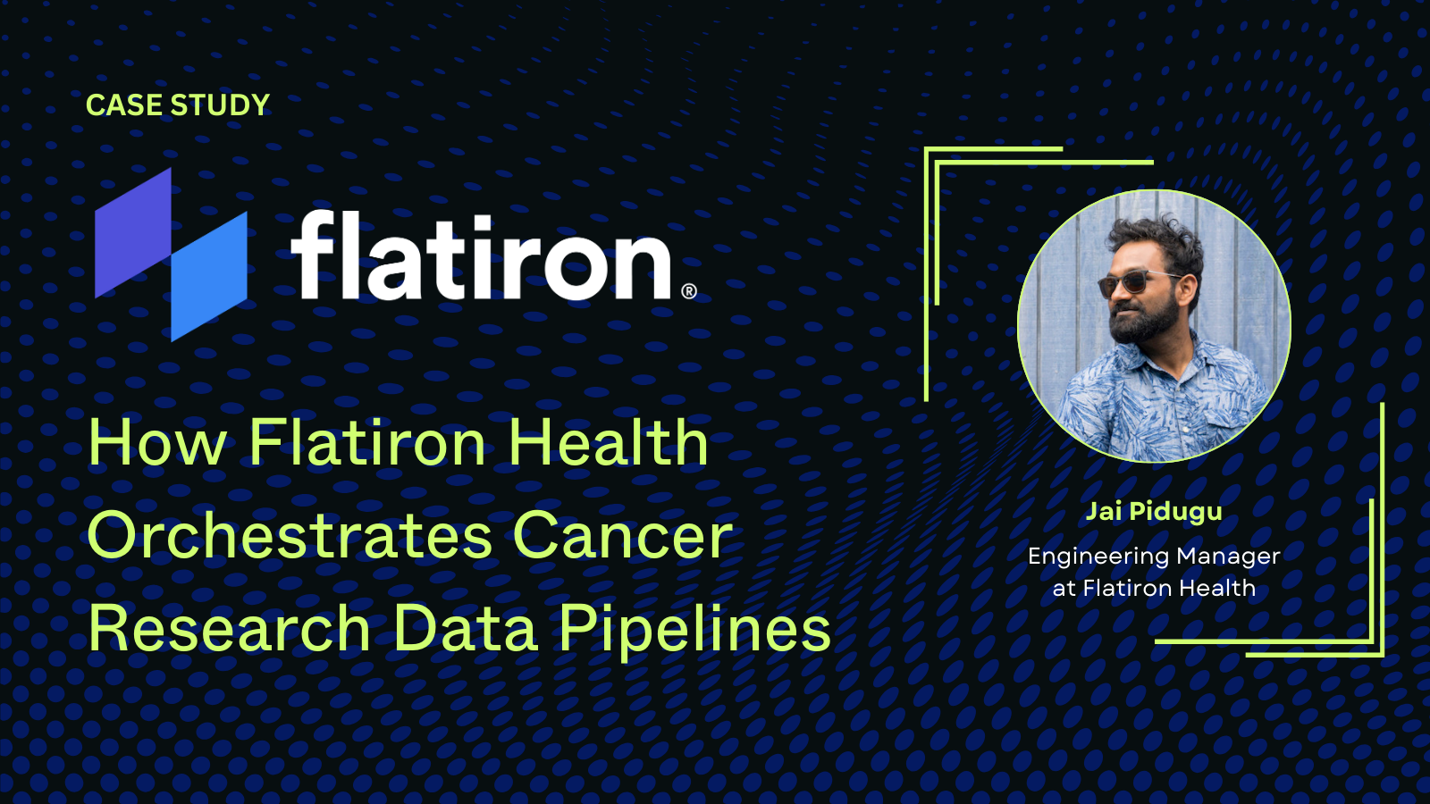 How Flatiron Health Orchestrates Cancer Research Data Pipelines