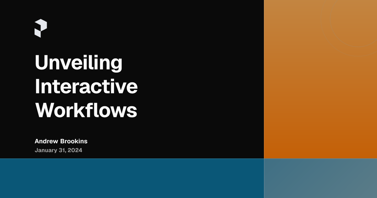 Unveiling Interactive Workflows